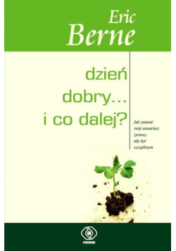 Dzień dobry i co dalej