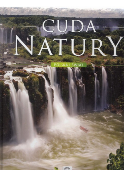 Cuda Natury Polska i Świat