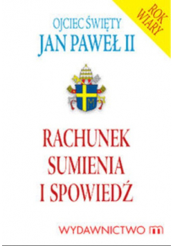Jan Paweł II - Rachunek sumienia i spowiedź