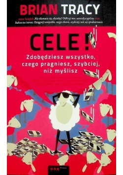 Cele Zdobędziesz wszystko czego pragniesz szybciej niż myślisz