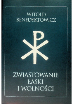 Zwiastowanie łaski i wolności