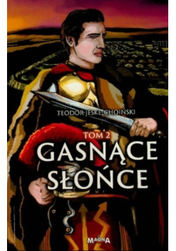 Gasnące słońce Tom 2