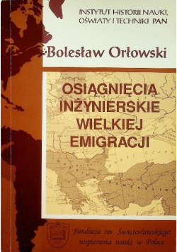 Osiągnięcia inżynierskie wielkiej emigracji