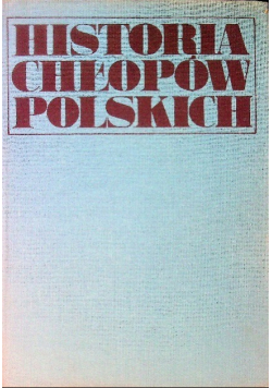 Historia chłopów polskich Tom 3