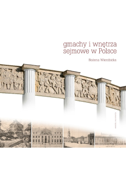 Gmachy i wnętrza sejmowe w Polsce