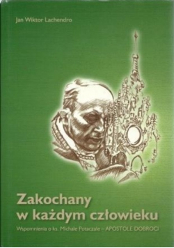 Zakochany w każdym człowieku