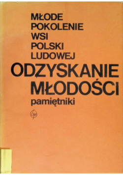 Odzyskanie młodości. Pamiętniki