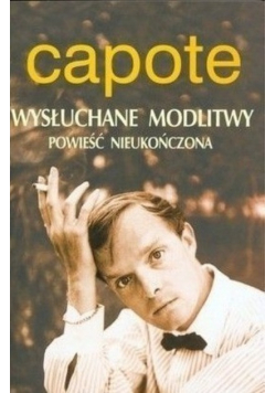 Wysłuchane modlitwy Powieść nieukończona