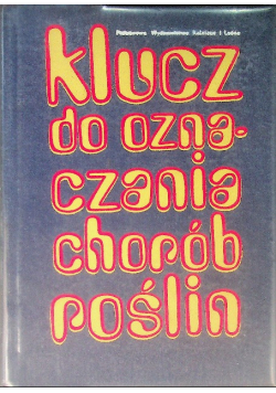 Klucz do oznaczania chorób roślin