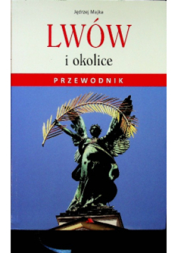 Lwów i okolice Przewodnik