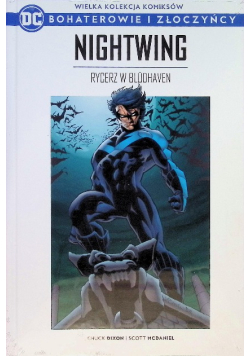 Bohaterowie i złoczyńcy Tom 78 Nightwing Rycerz w Bludhaven