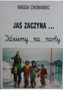 Jaś zaczyna Idziemy na narty