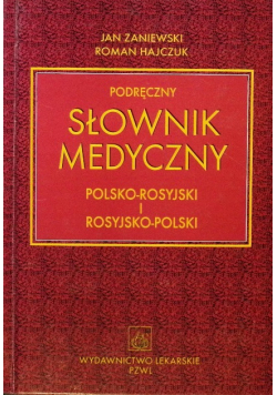 Podręczny słownik medyczny polsko-rosyjski i rosyjsko-polski