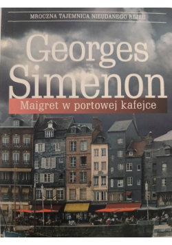 Maigret w portowej kafejce