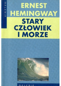 Stary człowiek i morze
