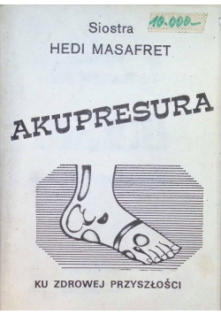 Akupresura Ku zdrowej przyszłości