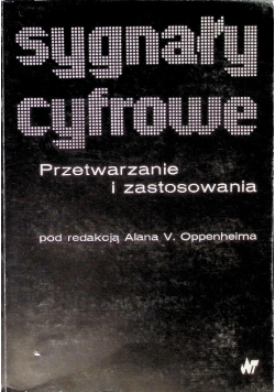 Sygnały cyfrowe Przetwarzanie i zastosowanie