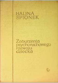 Zaburzenia psychoruchowego rozwoju dziecka