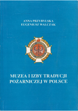 Muzea i izby tradycji pożarniczej w Polsce