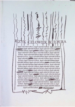 Język, człowiek, kultura. Rozprawy i artykuły
