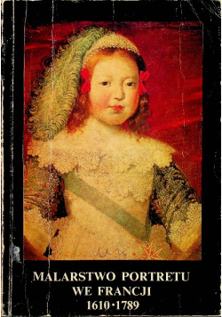 Malarstwo portretu we Francji 1610 - 1789