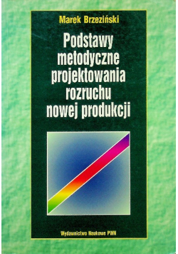 Podstawy Metodyczne Projektowania Rozruchu Nowej Produkcji