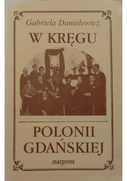 W kręgu Polonii Gdańskiej