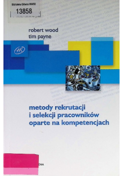 Metody rekrutacji i selekcji pracowników oparte na kompetencjach