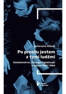 Po prostu jestem z tymi ludźmi