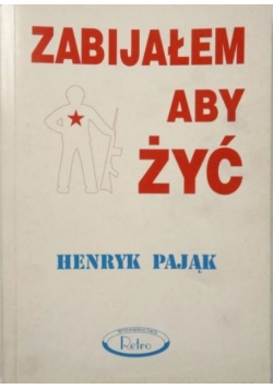 Zabijałem aby żyć