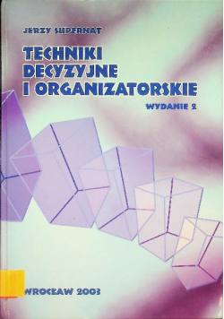 Techniki decyzyjne i organizatorskie