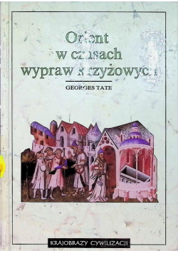Orient w czasach wypraw krzyżowych