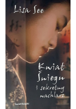 Kwiat śniegu i sekretny wachlarz