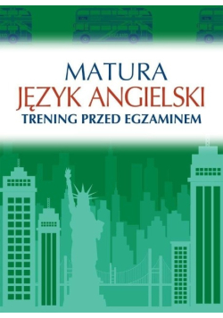 Matura Język angielski Trening przed egzaminem