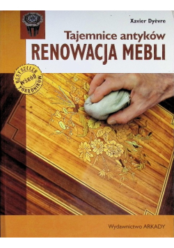 Tajemnice antyków Renowacja mebli