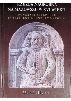 Rzeźba nagrobna na Mazowszu w  WVI wieku