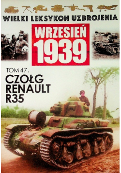 Wielki leksykon uzbrojenia Wrzesień 1939 Tom 47 Czołg renault R35