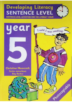 Developing Literacy: Sentence Level Activities Year 5