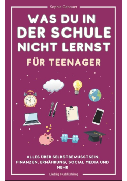 Was du in der Schule nicht lernst