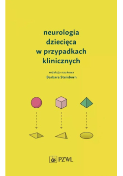 Neurologia dziecięca w przypadkach klinicznych