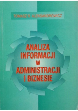 Analiza informacji w administracji i biznesie