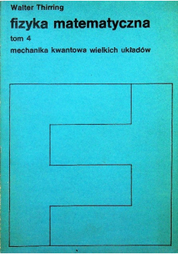 Fizyka matematyczna Tom 4