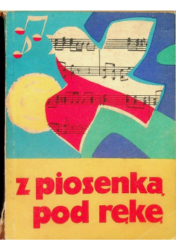 Z piosenką pod rękę