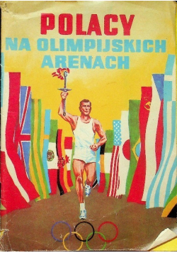 Polacy na olimpijskich arenach