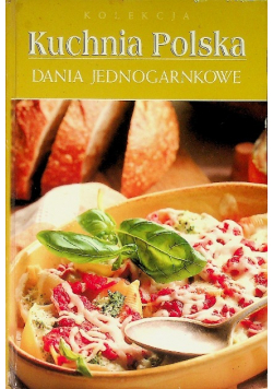 Kuchnia Polska Dania jednogarnkowe