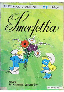 Historyjki o smerfach Smerfetka Głód w krainie smerfów
