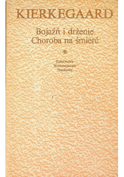 Bojaźń i drżenie Choroba na śmierć