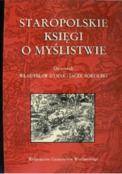 Staropolskie księgi o myślistwie