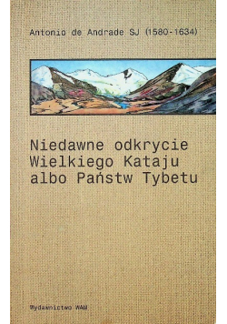 Niedawne odkrycie Wielkiego Kataju albo Państw Tybetu