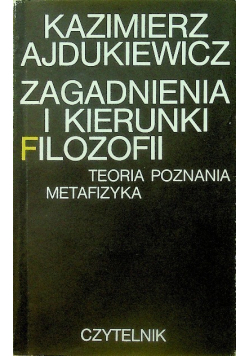 Zagadnienia i kierunki filozofii